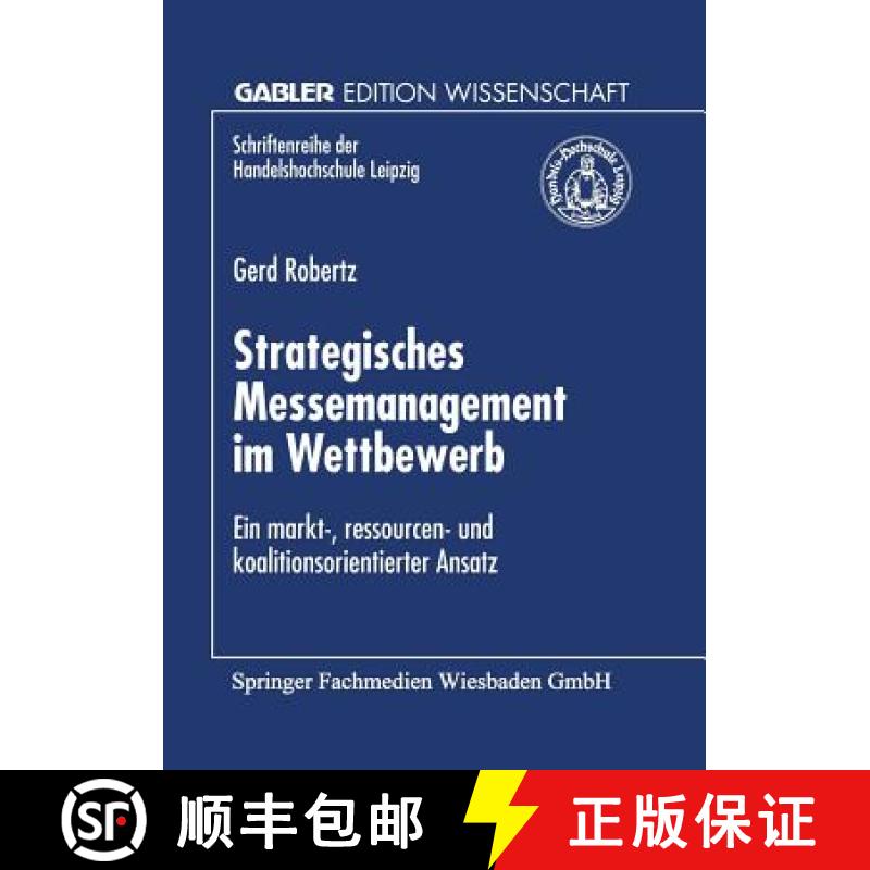【3-4周达】Strategisches Messemanagement im Wettbewerb : Ein markt-, ressourcen- und koalitionsorient... [9783824469277]