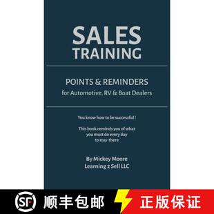 【3-4周达】Sales Training: Points & Reminders for Automotive. RV and Boat Dealers [9781734096606]