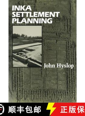 【3-4周达】Inka Settlement Planning [9780292728554]