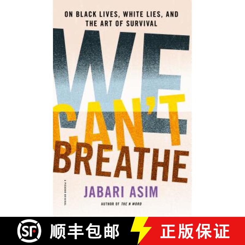 【3-4周达】We Can't Breathe: On Black Lives, White Lies, and the Art of Survival [9781250174536]
