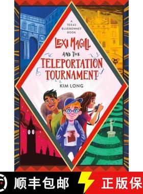【3-4周达】Lexi Magill and the Teleportation Tournament [9780762467006]
