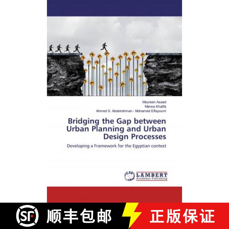 预订 Bridging the Gap between Urban Planning and Urban Design Processes [9786139463022]
