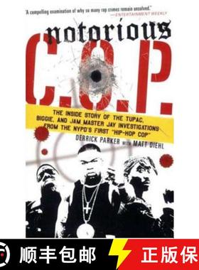 【3-4周达】Notorious C.O.P.: The Inside Story of the Tupac, Biggie, and Jam Master Jay Investigations... [9780312354299]