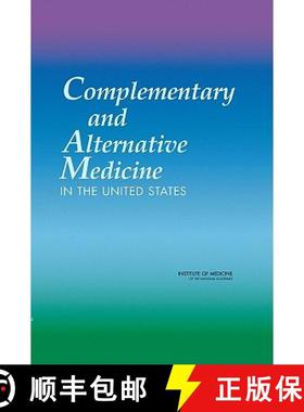 【3-4周达】Complementary and Alternative Medicine in the United States [9780309092708]