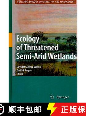 【3-4周达】Ecology of Threatened Semi-Arid Wetlands: Long-Term Research in Las Tablas de Daimiel [9789048191802]