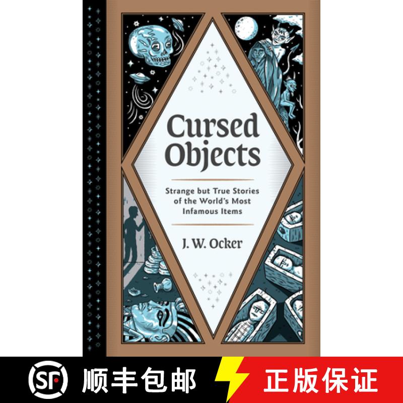 【3-4周达】Cursed Objects: Strange But True Stories of the World's Most Infamous Items [9781683692362]