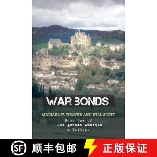 【3-4周达】War Bonds: Book One of God Bonded America a Trilogy [9781452579740]