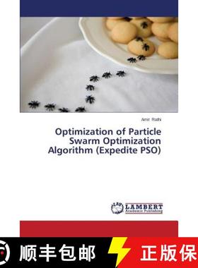 预订 Optimization of Particle Swarm Optimization Algorithm (Expedite Pso) [9783847349259]