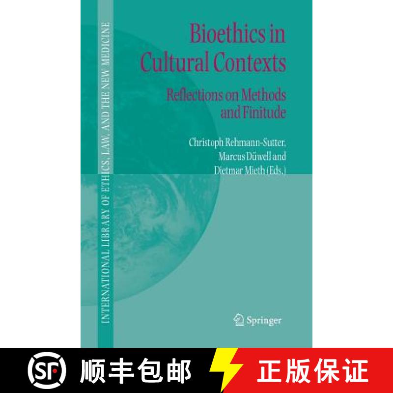 【3-4周达】Bioethics in Cultural Contexts : Reflections on Methods and Finitude [9789048170821]