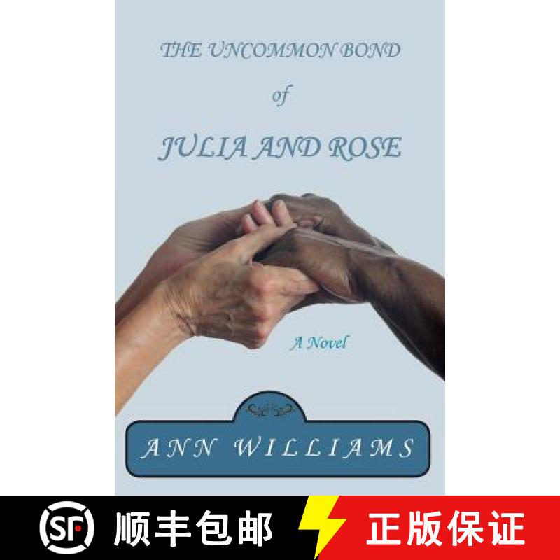 预订 The Uncommon Bond of Julia and Rose [9780996930307]