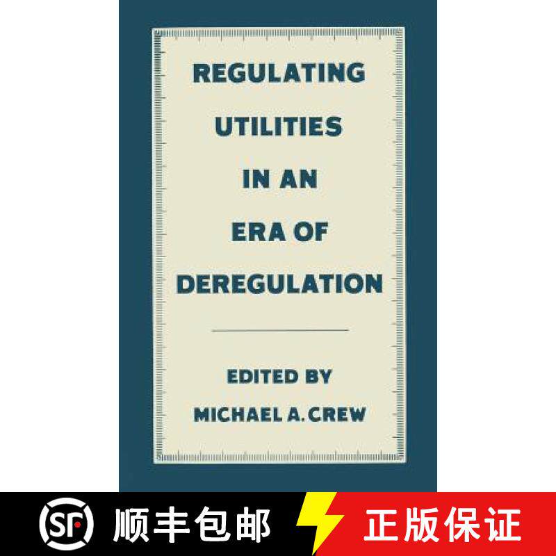 【3-4周达】Regulating Utilities in an Era of Deregulation [9781349087167]