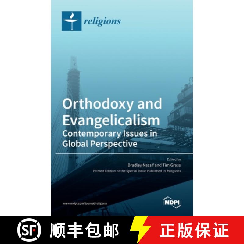 【2-3周达】Orthodoxy and Evangelicalism: Contemporary Issues in Global Perspective: Contemporary Issu... [9783036524504]