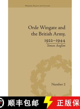 【3-4周达】Orde Wingate and the British Army, 1922-1944 [9781138661172]