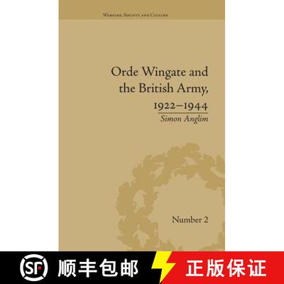 【3-4周达】Orde Wingate and the British Army, 1922-1944 [9781138661172]