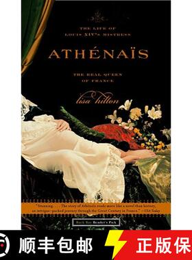 【3-4周达】Athenais: The Life of Louis XIV's Mistress, the Real Queen of France [9780316778510]