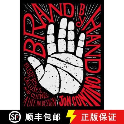 Brand by Hand: Blisters, Calluses, and Clients: A Life in Design [9781419732249]