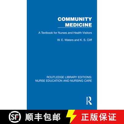 【3-4周达】精装 Community Medicine: A Textbook for Nurses and Health Visitors [9781041116103]