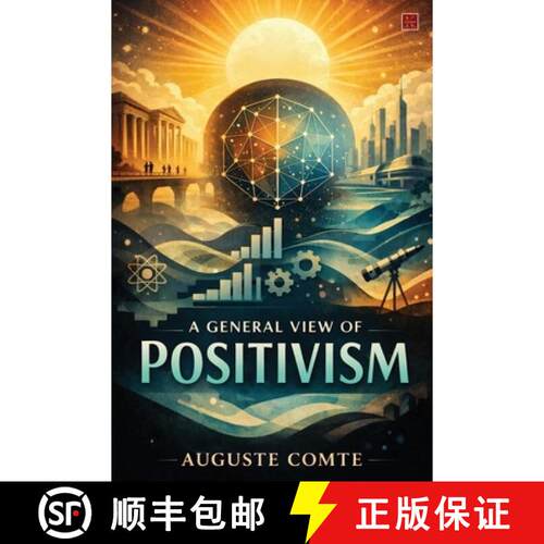 【3-4周达】A General View of Positivism [9789373493541]