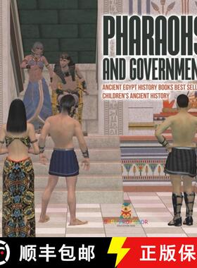 【3-4周达】Pharaohs and Government : Ancient Egypt History Books Best Sellers | Children's Ancient Hi... [9798869431196]