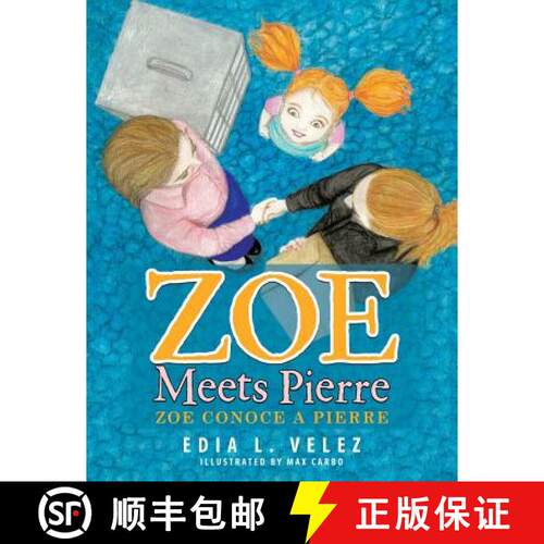 【3-4周达】Zoe Meets Pierre: Zoe conoce a Pierre [9781506523200]