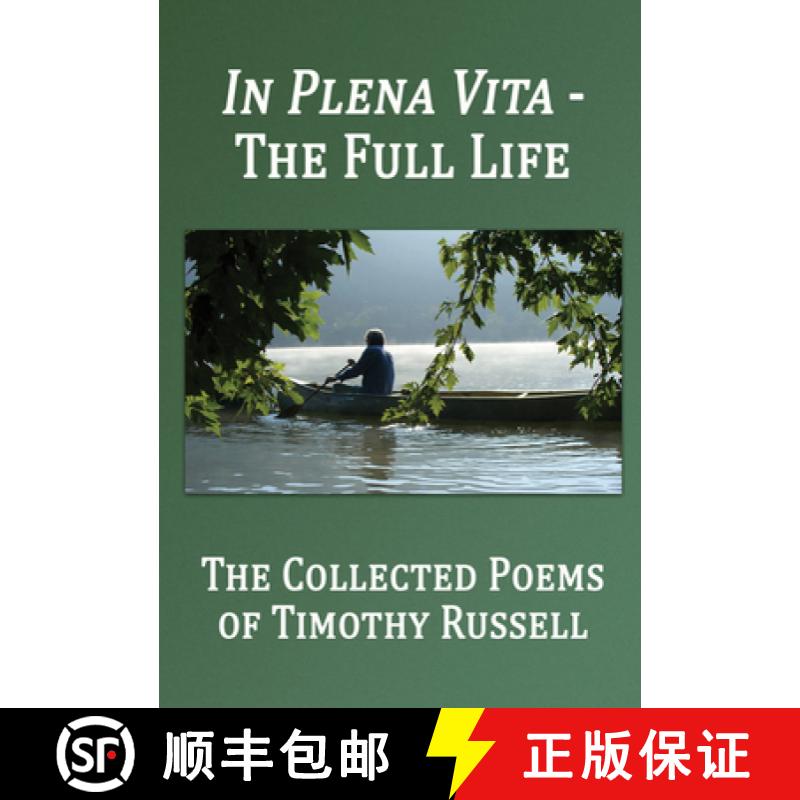 【3-4周达】In Plena Vita - The Full Life: The Collected Poems [9781947504394]