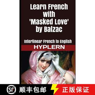 Balzac Learn Love 预订 Interlinear 9781987949735 with English French Masked
