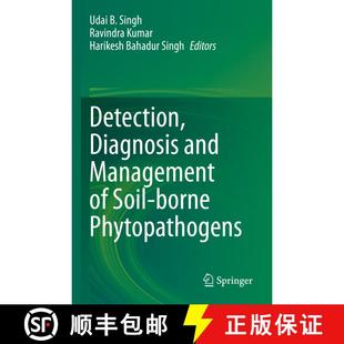 【3-4周达】Detection, Diagnosis and Management of Soil-borne Phytopathogens [9789811983092]