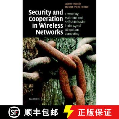 【3-4周达】精装 Security and Cooperation in Wireless Networks: Thwarting Malicious and Selfish Behavi... [9780521873710]
