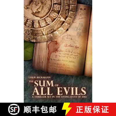 【3-4周达】The Sum of All Evils: A thriller set in the dying days of 2012 [9780986795039]