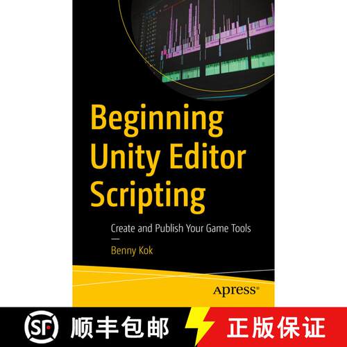 【3-4周达】Beginning Unity Editor Scripting : Create and Publish Your Game Tools (1st ed.) [9781484271667]