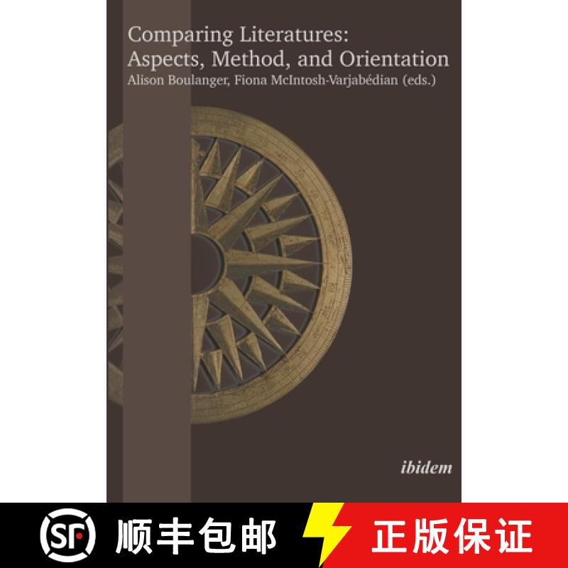 【3-4周达】Comparing Literatures: Aspects, Method, and Orientation: Proceedings of the 8th Congress o... [9783838214283]