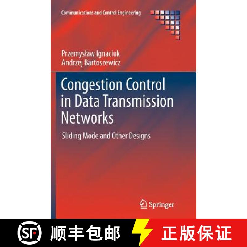 【3-4周达】Congestion Control in Data Transmission Networks : Sliding Mode and Other Designs [9781447158318]