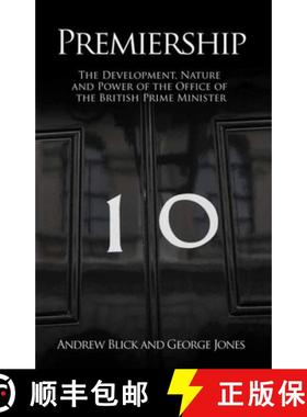 【3-4周达】Premiership: The Development, Nature and Power of the Office of the British Prime Minister [9781845401689]
