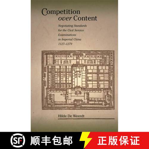 【3-4周达】精装 Competition over Content – Negotiating Standards for the Civil Service Examinations ... [9780674025882]