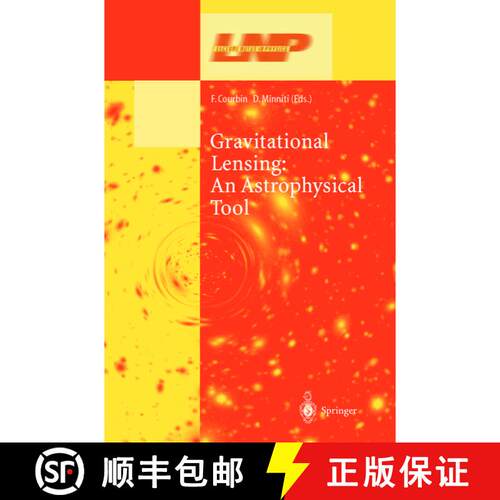 【3-4周达】精装 Gravitational Lensing: An Astrophysical Tool [9783540443551]