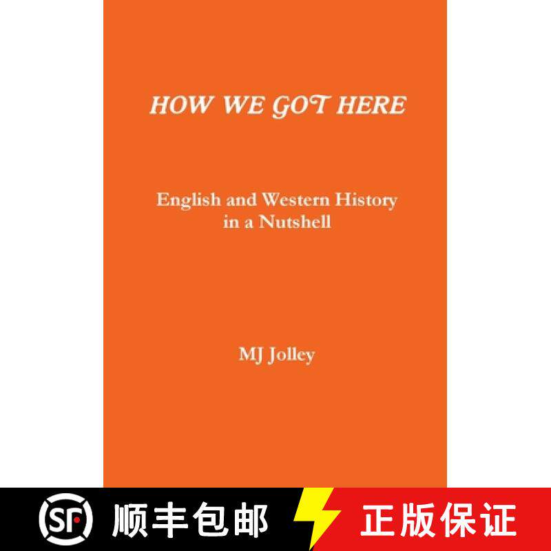 【3-4周达】HOW WE GOT HERE English and Western History in a Nutshell [9780244515584]