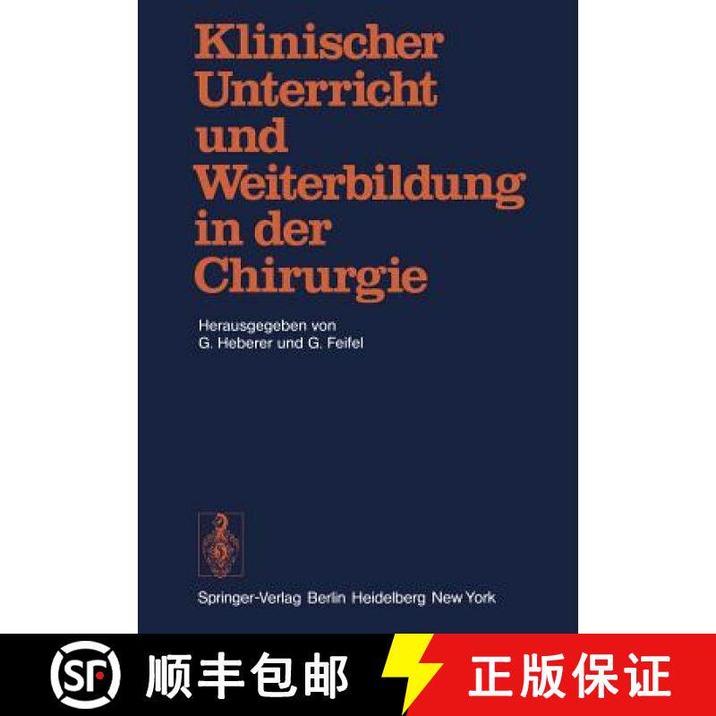 【3-4周达】Klinischer Unterricht und Weiterbildung in der Chirurgie : Symposium aus Anlass des 75. Ge... [9783540087946]