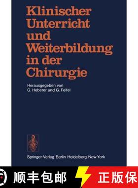 【3-4周达】Klinischer Unterricht und Weiterbildung in der Chirurgie : Symposium aus Anlass des 75. Ge... [9783540087946]