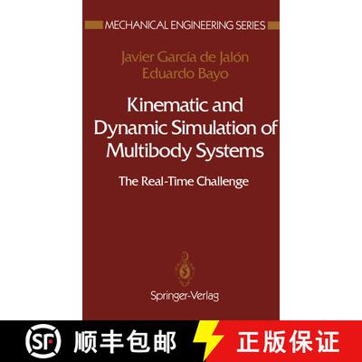 【3-4周达】Kinematic and Dynamic Simulation of Multibody Systems : The Real-Time Challenge [9781461276012]