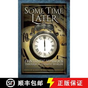 Alternate 9781942480204 Some Fantastic Voyages Later 4周达 Time Worlds Through