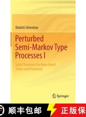 【3-4周达】Perturbed Semi-Markov Type Processes I : Limit Theorems for Rare-Event Times and Processes [9783030924027]