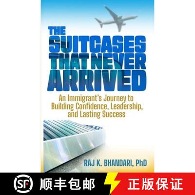 【3-4周达】The Suitcases That Never Arrived: An Immigrant's Journey to Building Confidence, Leadershi... [9781067369156]