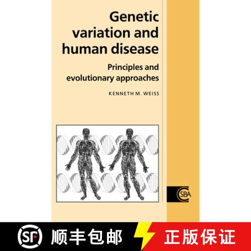 【3-4周达】Genetic Variation and Human Disease: Principles and Evolutionary Approaches - Genetic Vari... [9780521336604]