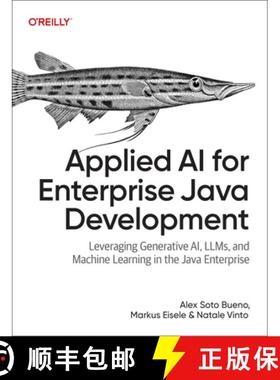 【3-4周达】Applied AI for Enterprise Java Development: Leveraging Generative Ai, Llms, and Machine Le... [9781098174507]