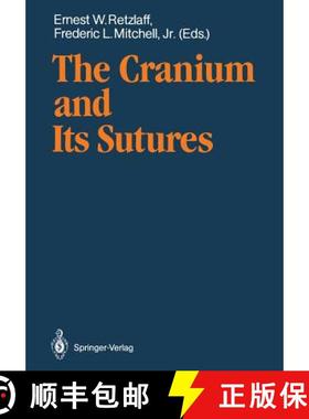 【3-4周达】The Cranium and Its Sutures: Anatomy, Physiology, Clinical Applications and Annotated Bibl... [9783540174677]