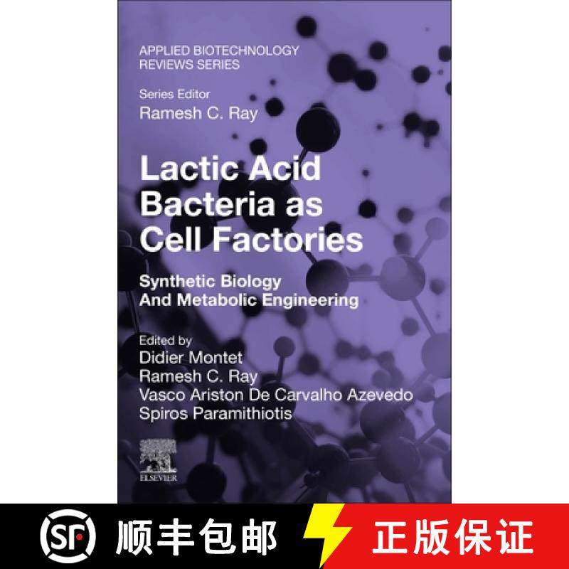 【3-4周达】Lactic Acid Bacteria as Cell Factories: Synthetic Biology and Metabolic Engineering [9780323919302]