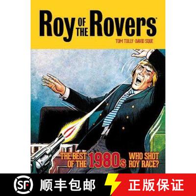 【3-4周达】精装 Roy of the Rovers: The Best of the 1980s - Who Shot Roy Race?: Who Shot Roy Race? [9781781088968]