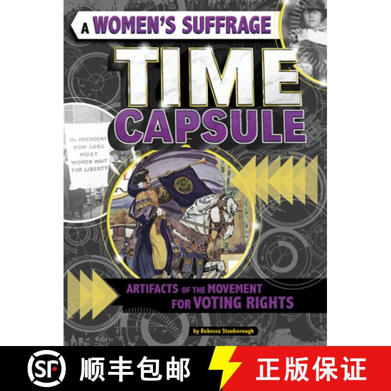 预订 A Women's Suffrage Time Capsule: Artifacts of the Movement for Voting Rights [9781496666321]