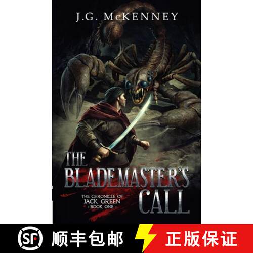 【3-4周达】The Blademaster's Call: The Chronicle of Jack Green - Book 1 [9780995929920]