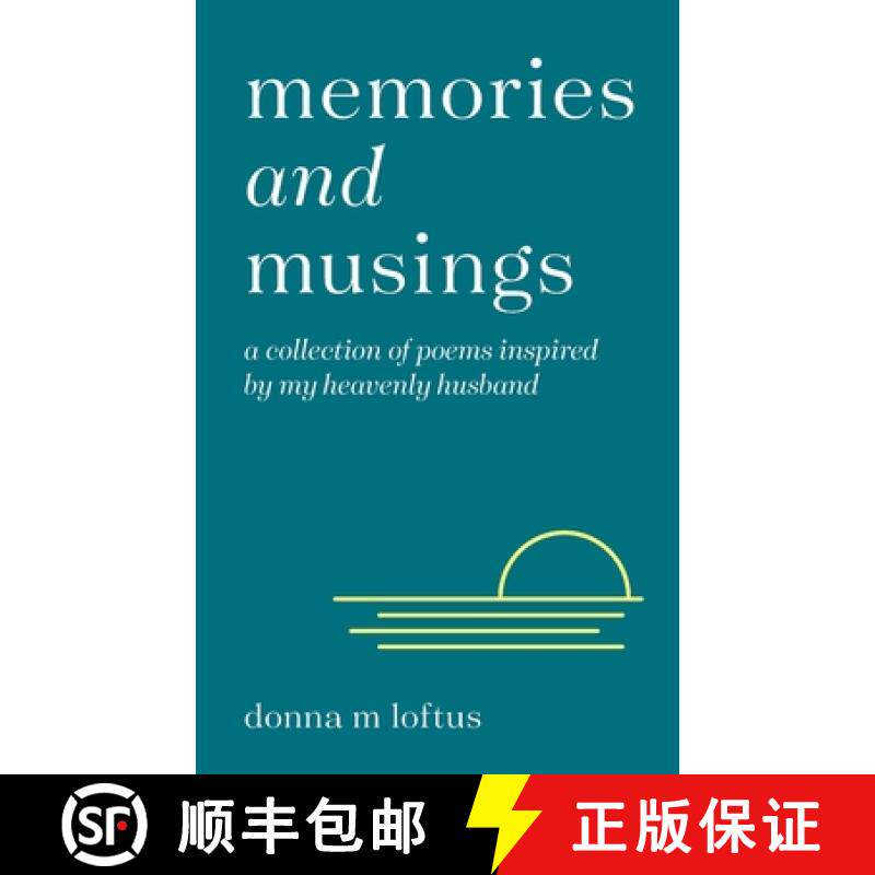 预订 Memories and Musings: A Collection of Poems Inspired by My Heavenly Husband [9798985647204]